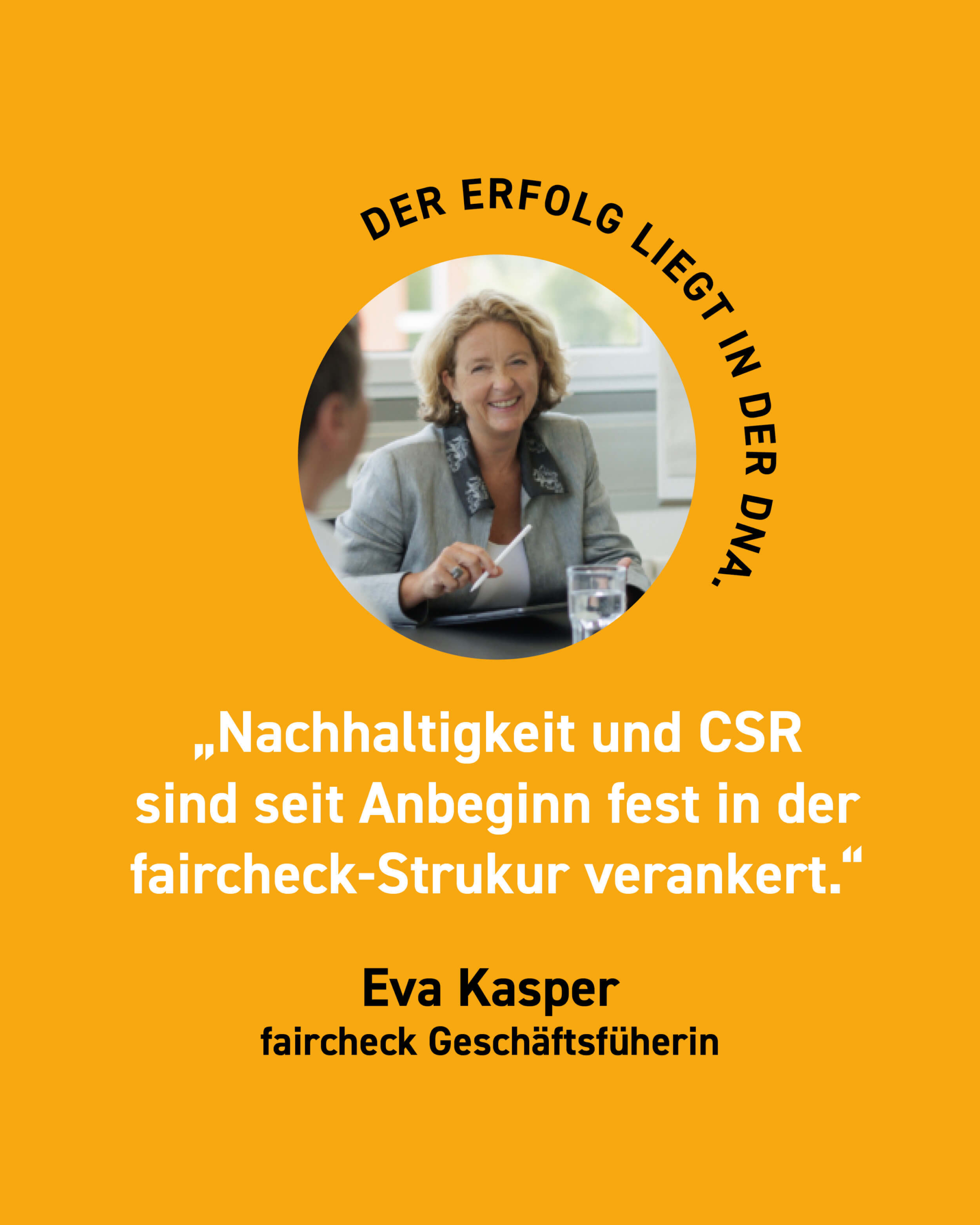 faircheck hat Nachhaltigkeit und CSR seit Anbeginn fest in die faircheck-Struktur verankert.