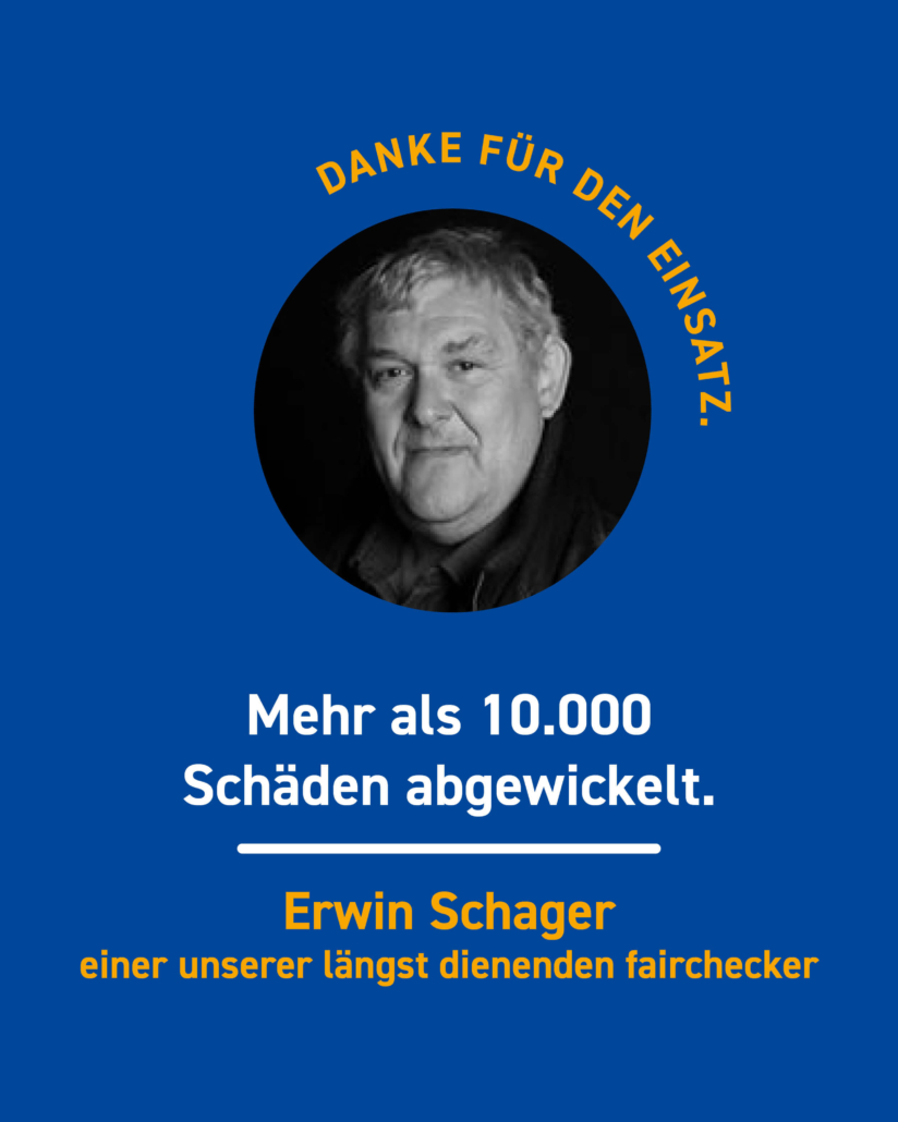 Erwin Schager ist einer unserer längst dienenden fairchecker.